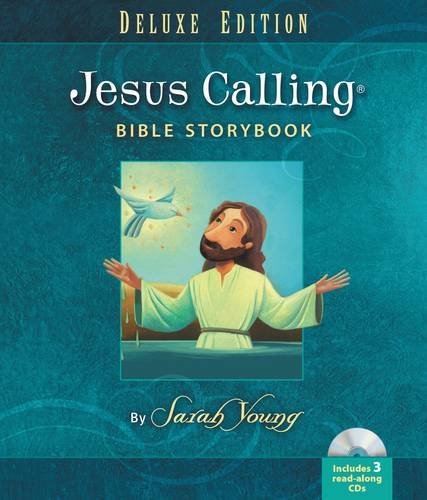 Jesus Calling Bible Storybook Deluxe Edition by Sarah Young (2015-10-06)