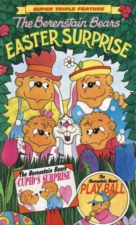 The Berenstain Bears': Easter Surprise / Cupid's Surprise / Play Ball
