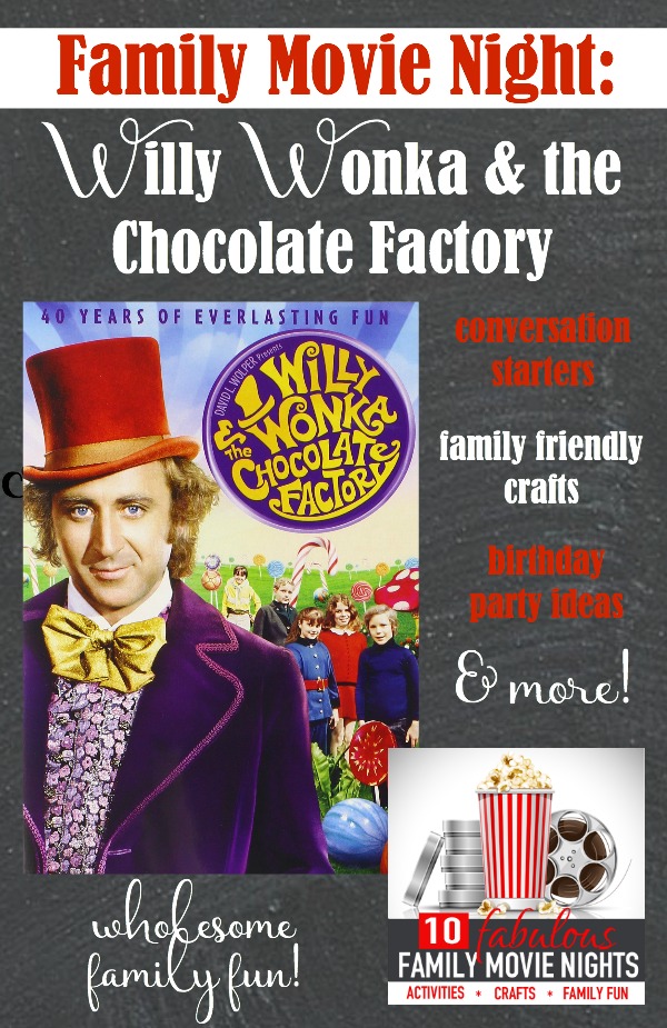 Willy Wonka and the Chocolate Factory Family Movie Night: Conversation starters, Family Friendly Crafts, Birthday Party Ideas and More! It's all part of the Fabulous Family Movie Nights Series at Vibrant Homeschooling. A new movie every Thursday through August 27!